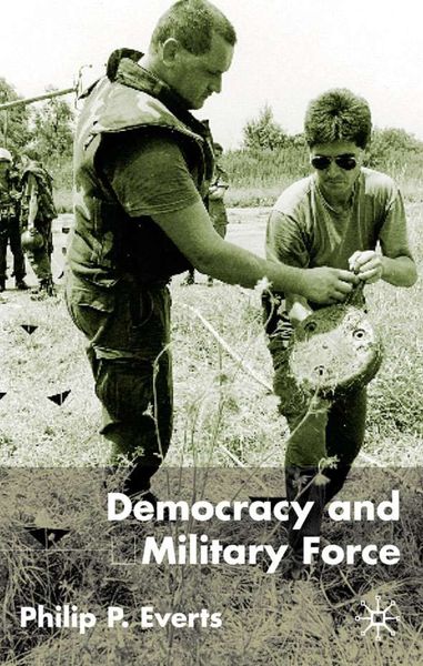 Produktbild: Democracy and Military Force