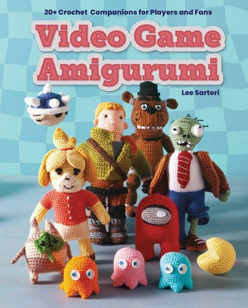 Video Game Amigurumi, Taschenbuch von Lee Sartori,Klarissa Austin, Insight Editions USA