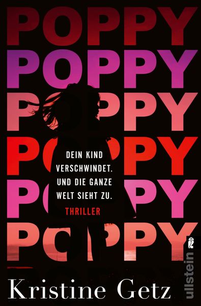 Produktbild: Poppy. Dein Kind verschwindet. Und die ganze Welt sieht zu.
