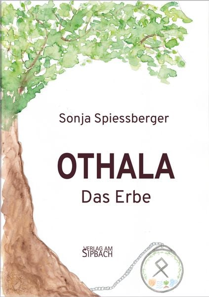 Othala, Taschenbuch von Sonja Spiessberger, Verlag am Sipbach, 9783903259645