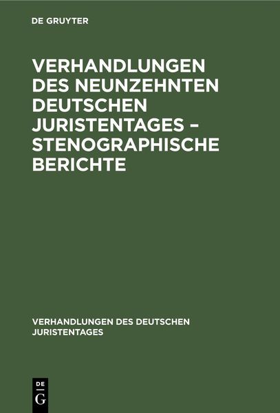 Produktbild: Verhandlungen des Neunzehnten deutschen Juristentages - Stenographische Berichte