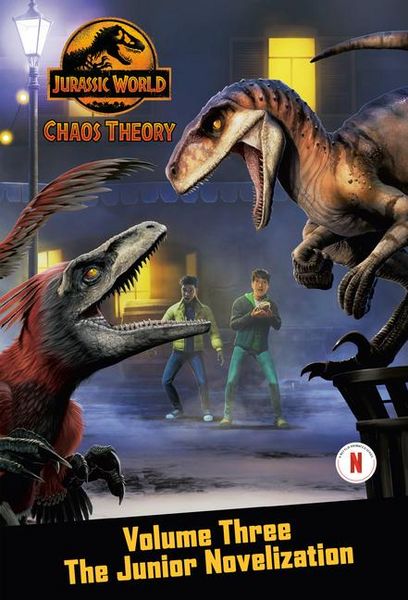 Produktbild: Chaos Theory, Volume Three: The Junior Novelization (Jurassic World)