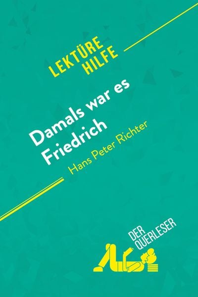 Produktbild: Damals war es Friedrich von Hans Peter Richter (Lekt&uuml;rehilfe)