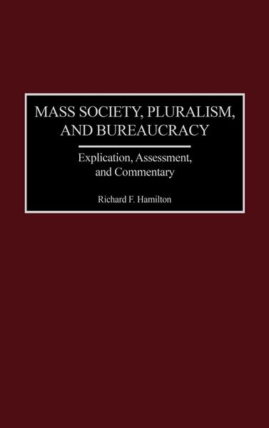 Produktbild: Mass Society, Pluralism, and Bureaucracy