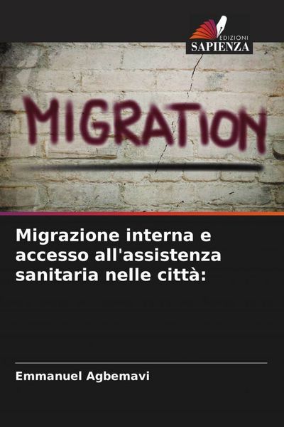 Produktbild: Migrazione interna e accesso all'assistenza sanitaria nelle citt&agrave;: