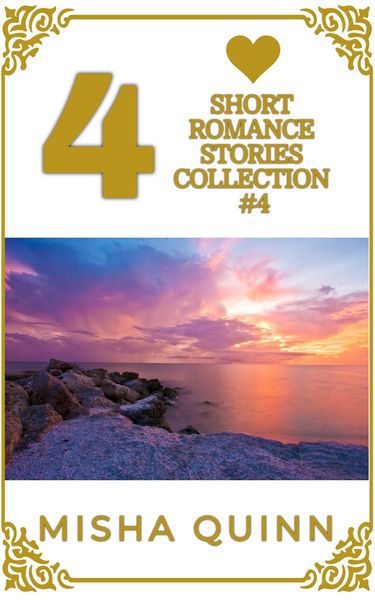 Produktbild: 4 Short Romance Stories Collection #4 (Romance Short Story Collections, #4)