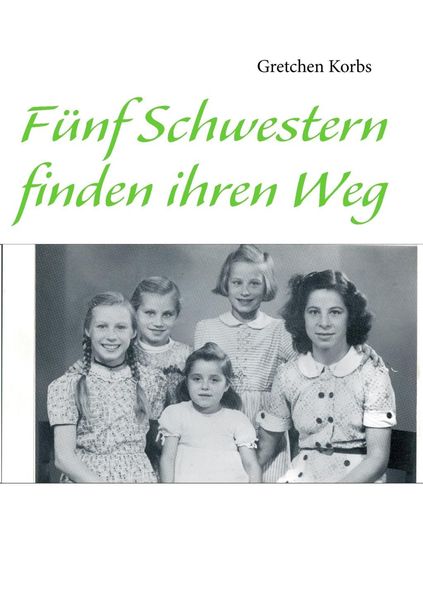 Produktbild: F&uuml;nf Schwestern finden ihren Weg