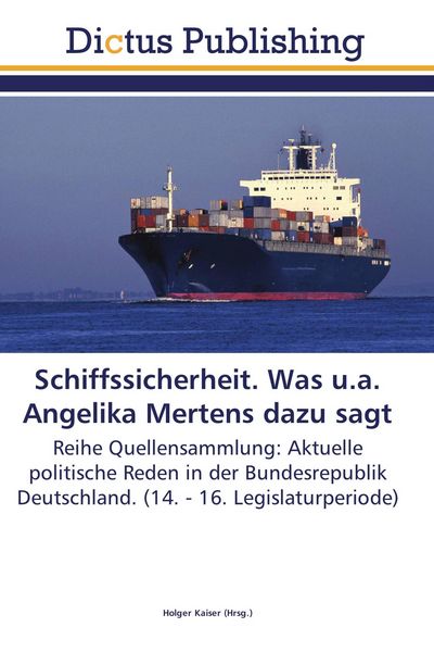 Schiffssicherheit. Was u.a. Angelika Mertens dazu sagt, Taschenbuch von , Dictus Publishing, 9783845466033