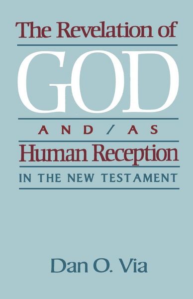 Produktbild: The Revelation of God And/As Human Reception in the New Testament
