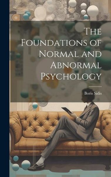 Produktbild: The Foundations of Normal and Abnormal Psychology