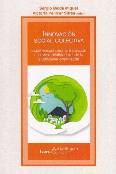 Produktbild: Innovaci&oacute;n social colectiva : experiencias para la transici&oacute;n a la sostenibilidad desde la ciudadan&iacute;a organizada