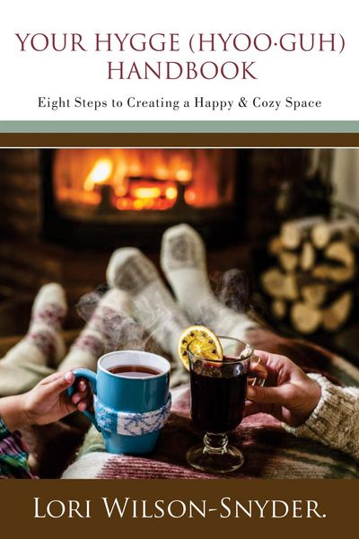 Produktbild: Your Hygge (hyoo&middot;guh) Handbook: Eight Steps to Creating a Happy & Cozy Space&copy;