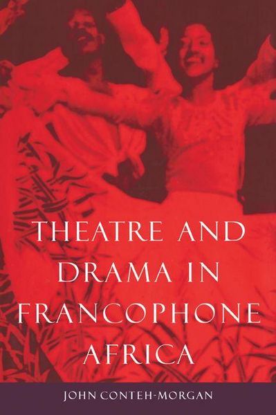Produktbild: Theatre and Drama in Francophone Africa