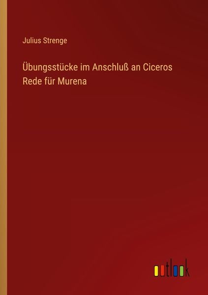 Produktbild: &Uuml;bungsst&uuml;cke im Anschlu&szlig; an Ciceros Rede f&uuml;r Murena