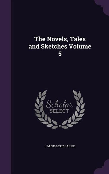 Produktbild: The Novels, Tales and Sketches Volume 5