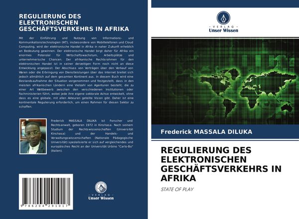 Regulierung des Elektronischen Geschäftsverkehrs in Afrika, Taschenbuch von Frederick Massala Diluka, Verlag Unser Wissen, 9786204291017