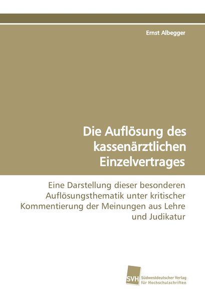 Produktbild: Die Aufl&ouml;sung des kassen&auml;rztlichen Einzelvertrages