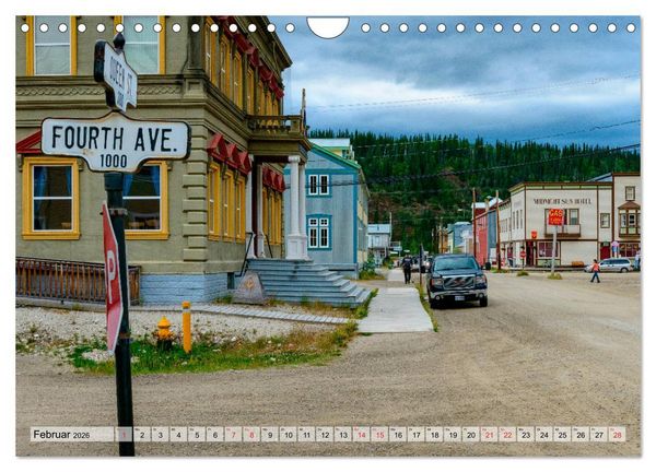 Produktbild: Willkommen in Dawson City - Die legend&auml;re Goldgr&auml;berstadt am Yukon (Wandkalender 2026 DIN A4 quer), CALVENDO Monatskalender