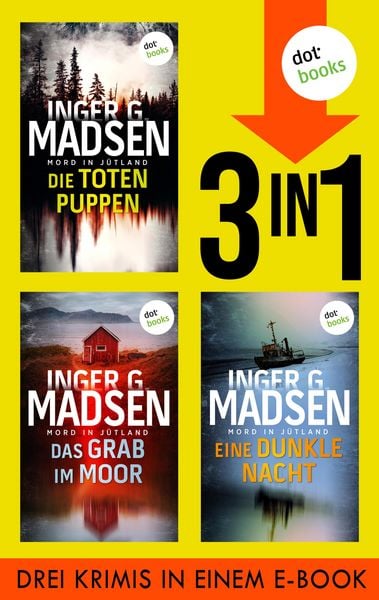 Produktbild: Die toten Puppen, Das Grab im Moor & Eine dunkle Nacht (Nur bei uns!)