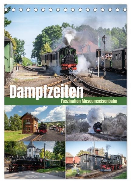Dampfzeiten (Tischkalender 2026 DIN A5 hoch), CALVENDO Monatskalender