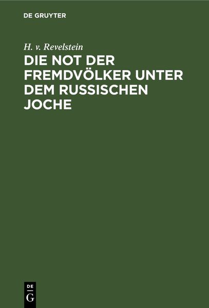 Produktbild: Die Not der Fremdv&ouml;lker unter dem russischen Joche