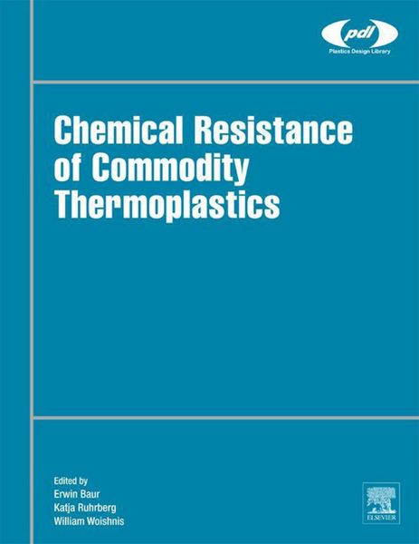 Produktbild: Chemical Resistance of Commodity Thermoplastics