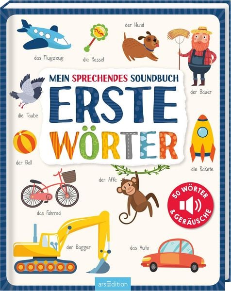 Mein sprechendes Soundbuch – Erste Wörter, Gebundene Ausgabe von , arsedition, 978-3-8458-3745-1