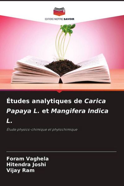 Produktbild: &Eacute;tudes analytiques de Carica Papaya L. et Mangifera Indica L.