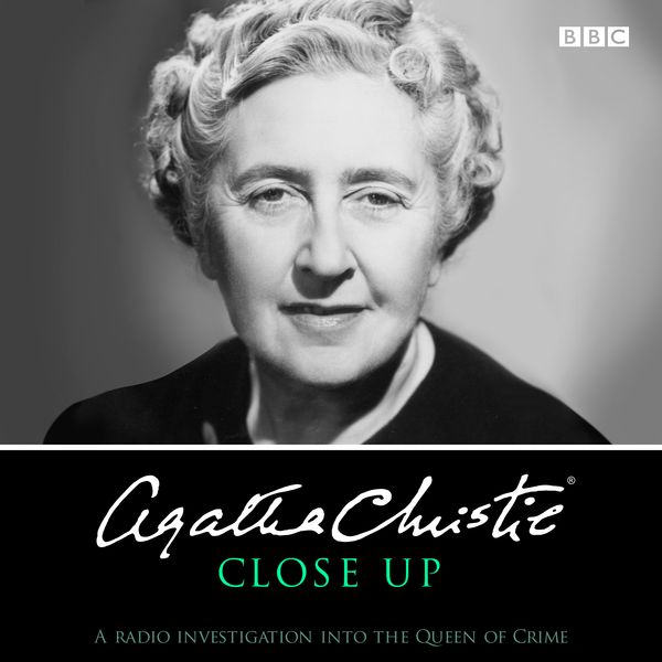 Produktbild: Agatha Christie Close Up: A Radio Investigation Into the Queen of Crime