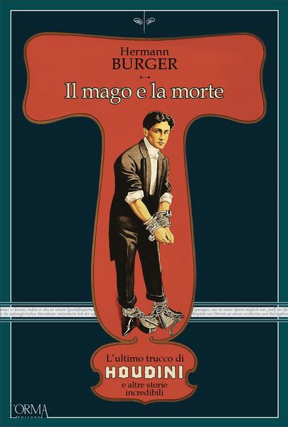 Produktbild: Il mago e la morte. L'ultimo trucco di Houdini e altre storie incredibili