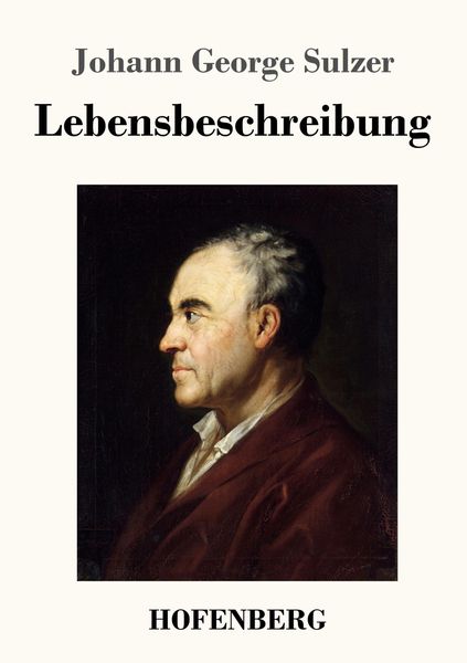 Lebensbeschreibung, Taschenbuch von Johann George Sulzer, Hofenberg, 9783743736689