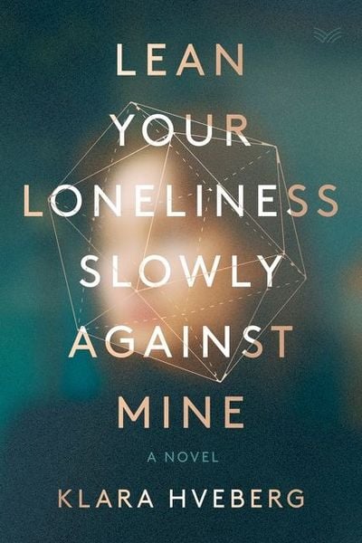 Produktbild: Lean Your Loneliness Slowly Against Mine
