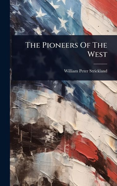 Produktbild: The Pioneers Of The West