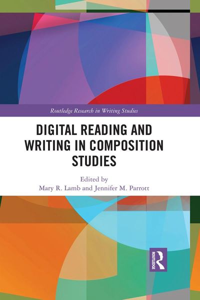 Produktbild: Digital Reading and Writing in Composition Studies