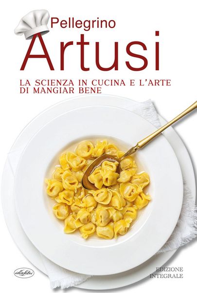 Produktbild: La scienza in cucina e l'arte di mangiar bene
