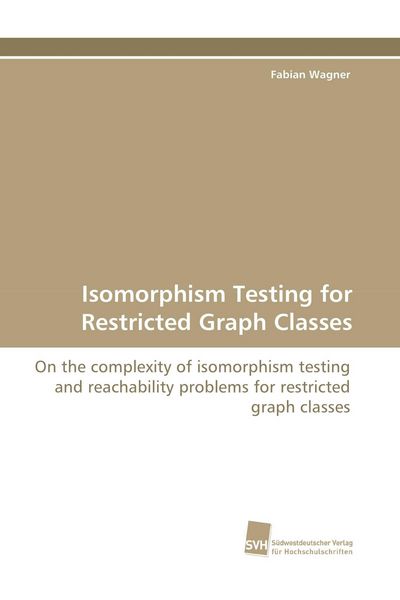 Produktbild: Isomorphism Testing for Restricted Graph Classes
