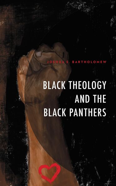 Produktbild: Black Theology and The Black Panthers