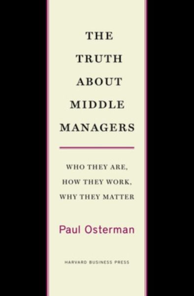 Produktbild: The Truth about Middle Managers