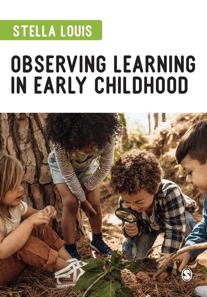 Observing Learning in Early Childhood, Taschenbuch von Stella Louis, Sage Publications, 9781529767797