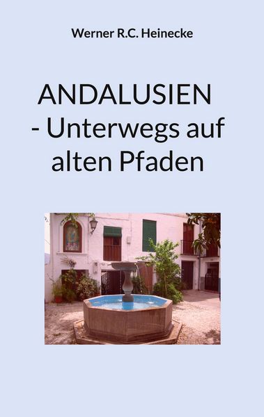 Produktbild: Andalusien - Unterwegs auf alten Pfaden