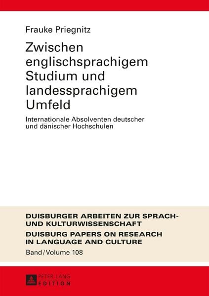 Zwischen englischsprachigem Studium und landessprachigem Umfeld, Gebundene Ausgabe von Frauke Priegnitz, Peter Lang GmbH, Internationaler Verlag der