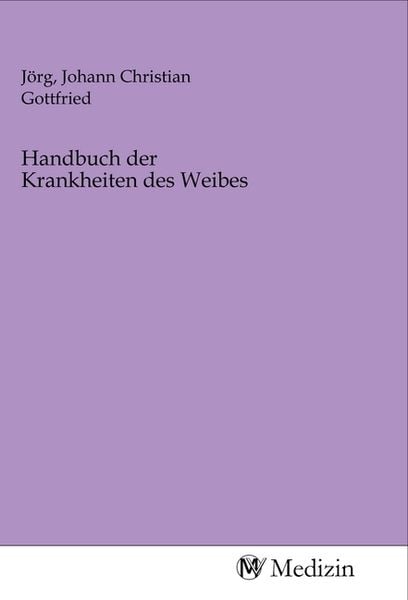 Produktbild: Handbuch der Krankheiten des Weibes