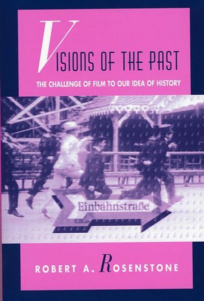 Produktbild: Rosenstone, R: Visions of the Past
