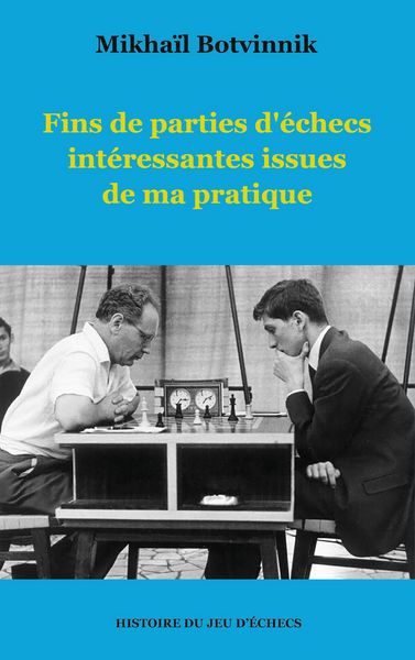 Produktbild: Fins de parties d'&eacute;checs int&eacute;ressantes issues de ma pratique