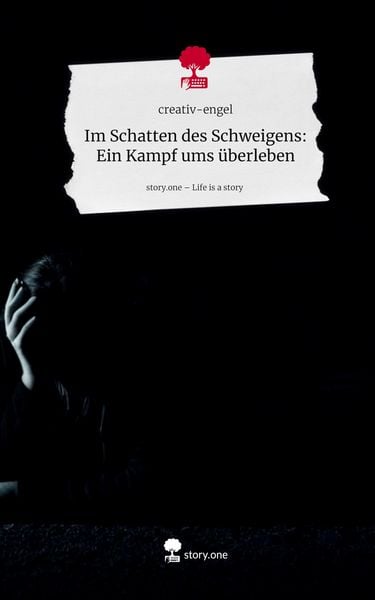 Produktbild: Im Schatten des Schweigens: Ein Kampf ums &uuml;berleben. Life is a Story - story.one