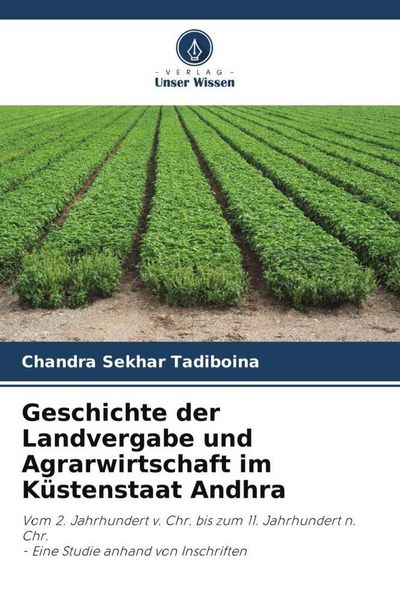 Produktbild: Geschichte der Landvergabe und Agrarwirtschaft im K&uuml;stenstaat Andhra