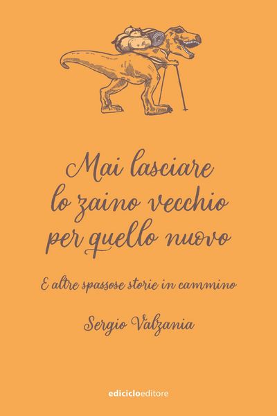 Produktbild: Mai lasciare lo zaino vecchio per quello nuovo