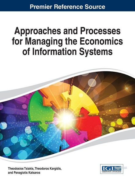 Produktbild: Approaches and Processes for Managing the Economics of Information Systems