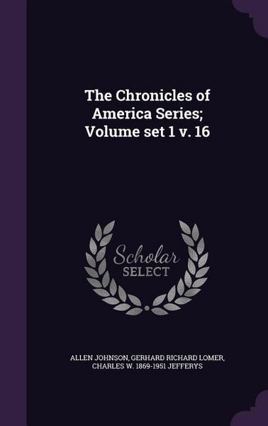 Produktbild: The Chronicles of America Series; Volume set 1 v. 16