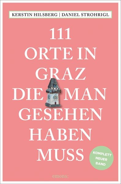 Produktbild: 111 Orte in Graz, die man gesehen haben muss